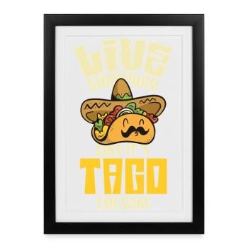 Live like Taco Tuesday - Framed poster (27 × 37 cm) - black - Front