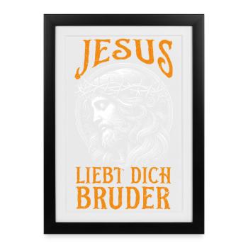 Citation de Jesus Loves You Brother Christian - Affiche encadrée (27 × 37 cm) - noir - Devant