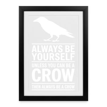 Crows Sayings Crow Funny Crow Gift - Framed poster (27 × 37 cm) - black - Front