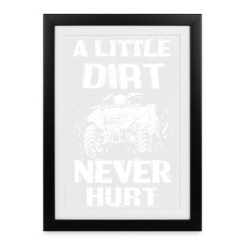 Un peu de saleté ne fait jamais de mal à ATV - Affiche encadrée (27 × 37 cm) - noir - Devant