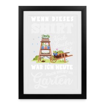 Noch Sauber Nicht Im Garten - Gerahmtes Poster (27 × 37 cm) - Schwarz - Vorne