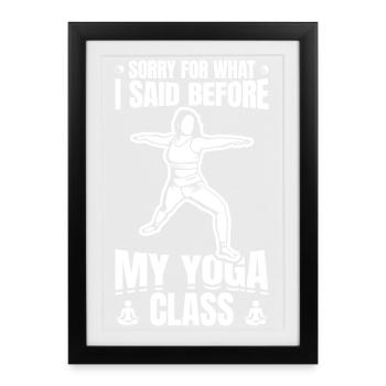 Désolé ce que j’ai dit avant le yoga - Affiche encadrée (27 × 37 cm) - noir - Devant