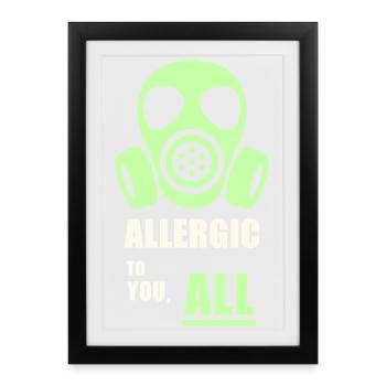 Allergique à vous – T-shirt d’humour de masque à gaz - Affiche encadrée (27 × 37 cm) - noir - Devant