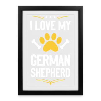 I love my German Shepherd - Framed poster (27 × 37 cm) - black - Front