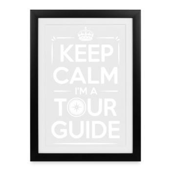 Keep Calm I'm a Tour Guide - Framed poster (27 × 37 cm) - black - Front