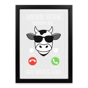 Meine Kühe Rufen An Ich Muss Los Landwirt Bauer - Gerahmtes Poster (27 × 37 cm) - Schwarz - Vorne