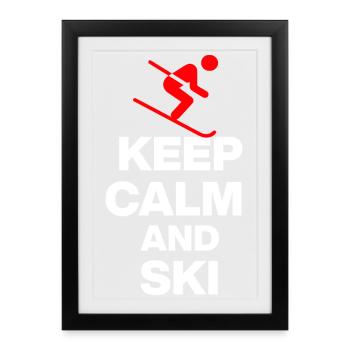 RESTEZ CALMES ET SKIEZ ! POUR LES PENTES ET LES HUTTES Fun w - Affiche encadrée (27 × 37 cm) - noir - Devant