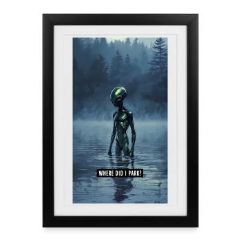 OÙ AI-JE GARÉ ? - Art drôle de forêt extraterrestre - Affiche encadrée (27 × 37 cm) - noir - Devant