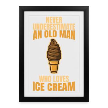 Never underestimate old ice cream lovers - Framed poster (27 × 37 cm) - black - Front