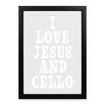J'aime Jésus et le violoncelle - Affiche encadrée (27 × 37 cm) - noir - Devant