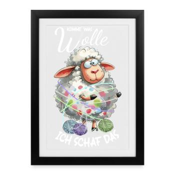 Komme was Wolle ich Schaf das lustiger Spruch Wort - Gerahmtes Poster (27 × 37 cm) - Schwarz - Vorne