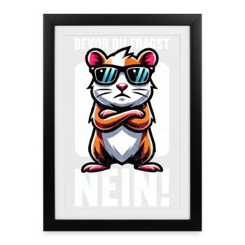 Before You Ask No Hamster Bad Mood - Framed poster (27 × 37 cm) - black - Front