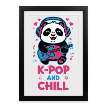 K-POP AND CHILL Cute Korean Kpop Music Panda - Framed poster (27 × 37 cm) - black - Front