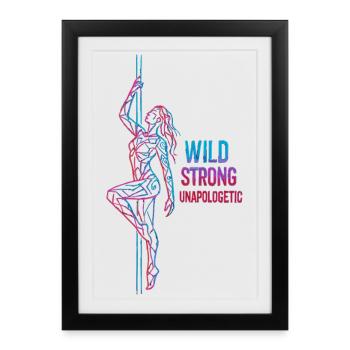Poledance Line Art: Wild Strong Unapologetic - Framed poster (27 × 37 cm) - black - Front