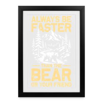 Be faster than the bear Hiking Mountains Mountaineering - Framed poster (27 × 37 cm) - black - Front