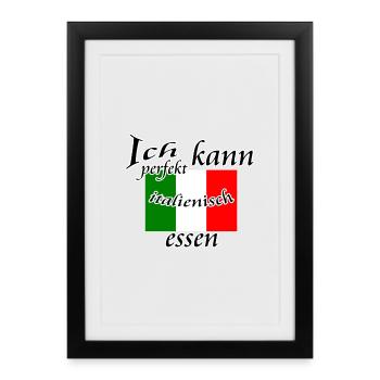 Perfekt Italienisch Geschenk - Gerahmtes Poster (27 × 37 cm) - Schwarz - Vorne