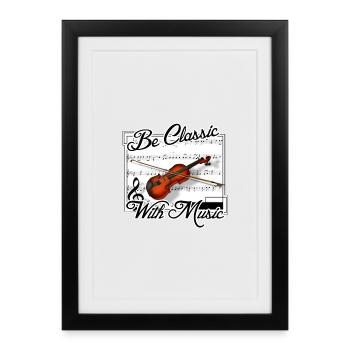 Be classic with Music - Framed poster (27 × 37 cm) - black - Front