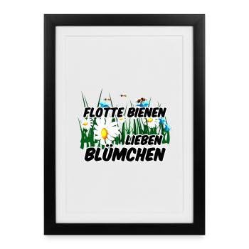 Bienen Blümchen Blumen lustig Spruch - Gerahmtes Poster (27 × 37 cm) - Schwarz - Vorne