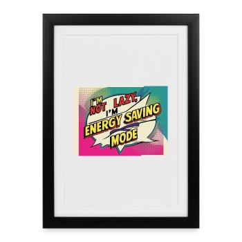 I'm not lazy, I'm in power saving mode - Framed poster (27 × 37 cm) - black - Front
