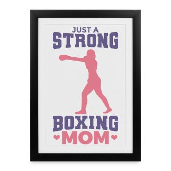 Nur eine starke Boxer Mama - Gerahmtes Poster (27 × 37 cm) - Schwarz - Vorne