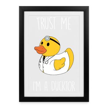 Trust me I'm a Ducktor - Framed poster (27 × 37 cm) - black - Front
