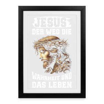 Jesus Der Weg Die Wahrheit Und Das Leben - Gerahmtes Poster (27 × 37 cm) - Schwarz - Vorne
