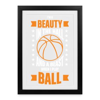 Basketball Beauty Lies In The Ball Design - Framed poster (27 × 37 cm) - black - Front