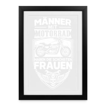 Männer mit Motorrädern haben die schönsten Frauen - Gerahmtes Poster (27 × 37 cm) - Schwarz - Vorne
