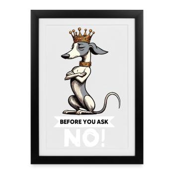Avant de demander Whippet Lévrier Whippets Lévriers - Affiche encadrée (27 × 37 cm) - noir - Devant