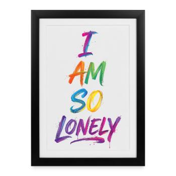 Ich bin so einsam, sagen wir farbenfroher Text Malerei Druck - Gerahmtes Poster (27 × 37 cm) - Schwarz - Vorne