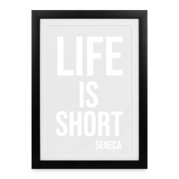 Life Is Short Quote Seneca - Framed poster (27 × 37 cm) - black - Front