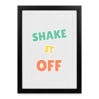 Vibrant Shake It Off Motivational Design - Framed poster (27 × 37 cm) - black - Front