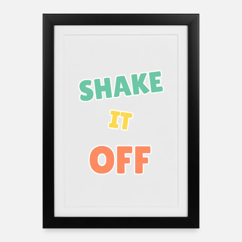 Lebendiges Shake It Off Motivationsdesign - Gerahmtes Poster (27 × 37 cm) - Schwarz