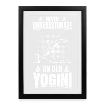 Never underestimate an old yogini - Framed poster (27 × 37 cm) - black - Front