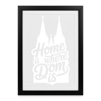Cologne Home Is Where The Dom Is Cologne Carnival Cologne - Framed poster (27 × 37 cm) - black - Front