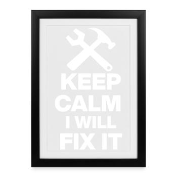 KEEP CALM, I WILL FIX IT! ARTISAN GIFT DAD - Framed poster (27 × 37 cm) - black - Front