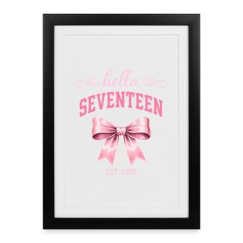 Hello Seventeen 17 Ans Est 2009 Anniversaire Nœud - Affiche encadrée (27 × 37 cm) - noir - Devant