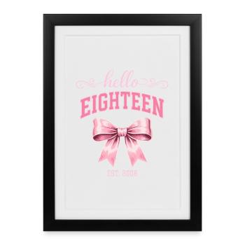 Hello Eighteen 18 Year Old Is 2008 Birthday Knot - Framed poster (27 × 37 cm) - black - Front