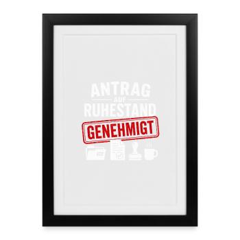 Antrag auf Ruhestand genehmigt - Gerahmtes Poster (27 × 37 cm) - Schwarz - Vorne