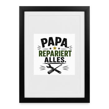 Papa repariert alles - Gerahmtes Poster (27 × 37 cm) - Schwarz - Vorne