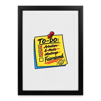 ToDo Feierabend Checkliste - Gerahmtes Poster (27 × 37 cm) - Schwarz - Vorne