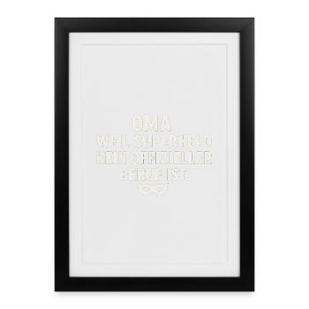 Oma: Weil Superheld kein offizieller Beruf ist - Gerahmtes Poster (27 × 37 cm) - Schwarz - Vorne