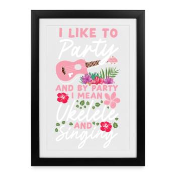 Hawaiian Ukulele Uke I Like To - Gerahmtes Poster (27 × 37 cm) - Schwarz - Vorne