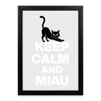 KEEP CALM AND MIAU! KATZENLIEBE CATLOVE weiß - Gerahmtes Poster (27 × 37 cm) - Schwarz - Vorne