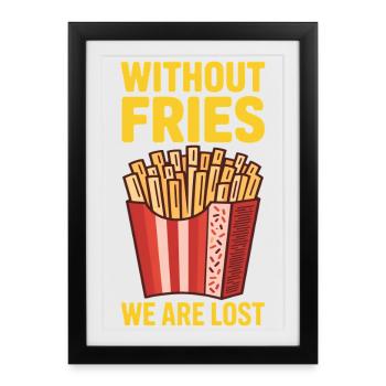 Frites, restauration rapide, frites, restauration rapide, cadeaux - Affiche encadrée (27 × 37 cm) - noir - Devant