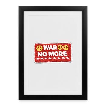 War No More – Sticker Peace & Humanity - Affiche encadrée (27 × 37 cm) - noir - Devant