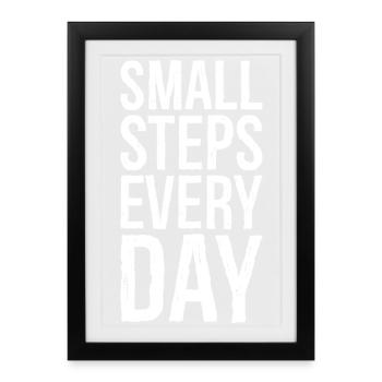 small steps every day - Framed poster (27 × 37 cm) - black - Front