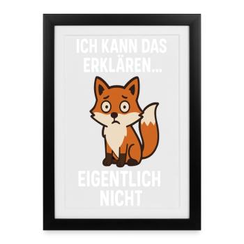 Fuchswitz: Explain? Actually, no - Framed poster (27 × 37 cm) - black - Front