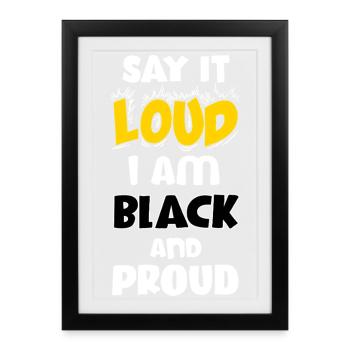 Loud Black Bold Statement Empowerment Design - Framed poster (27 × 37 cm) - black - Front