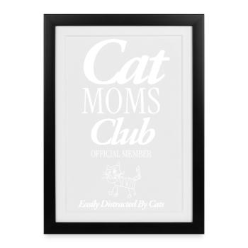 Cat Moms Club - Framed poster (27 × 37 cm) - black - Front